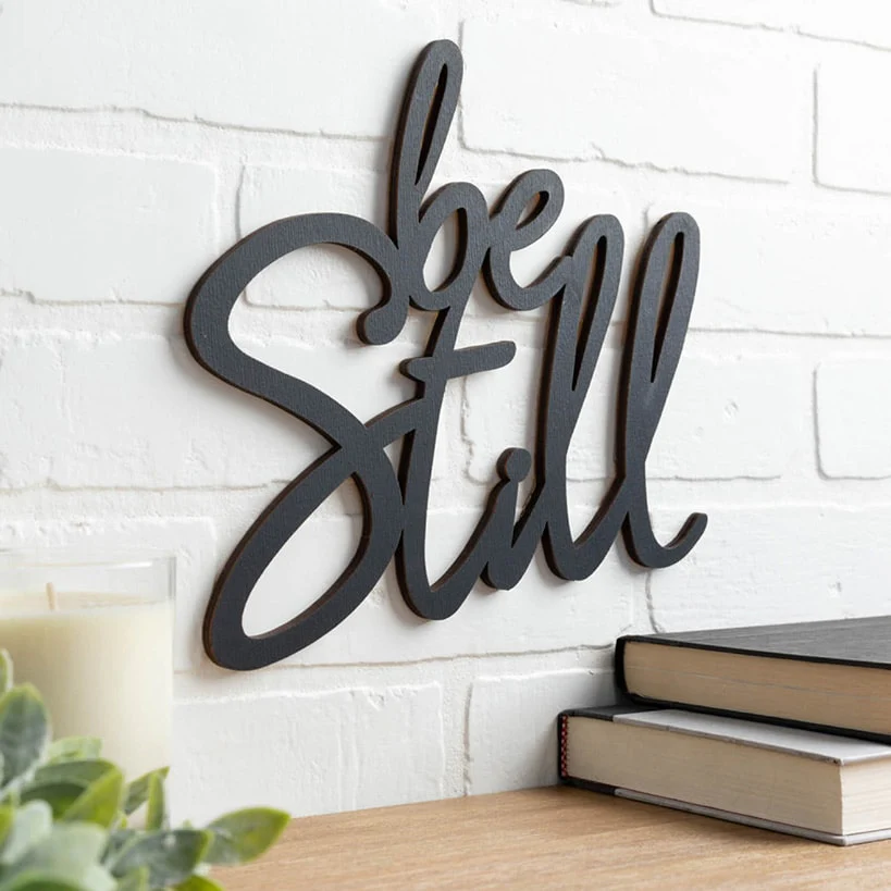 Be Still Wood Hanging Plaque